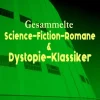 Gesammelte Science-Fiction-Romane & Dystopie-Klassiker*e-artnow Sale