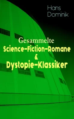 Gesammelte Science-Fiction-Romane & Dystopie-Klassiker*e-artnow Sale