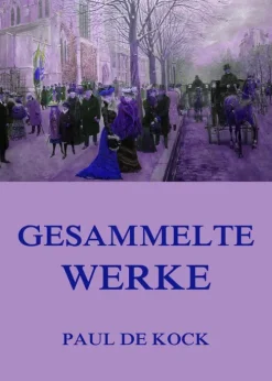 Jazzybee Verlag Gesamtausgaben-Gesammelte Werke