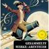 Gesammelte Werke: Abenteuer des Freiherrn von Münchhausen + Die schönsten Gedichte*DigiCat New