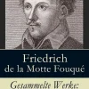 Gesammelte Werke: Romane + Erzählungen + Sagen + Gedichte + Autobiografie*e-artnow Best