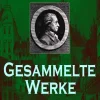 e-artnow Gesamtausgaben*Gesammelte Werke: Romane & Erzählungen