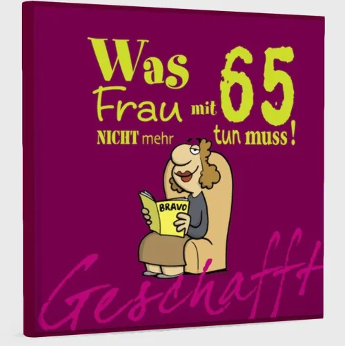 Lappan Verlag Geburtstag-Geschafft! Was Frau mit 65 nicht mehr tun muss!