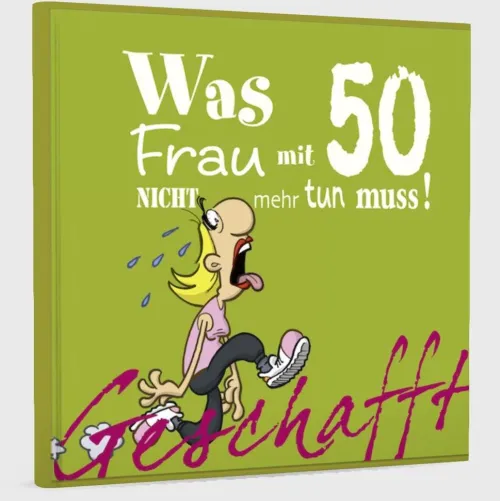 Lappan Verlag Geburtstag*Geschafft! Was Frau mit 50 nicht mehr tun muss!