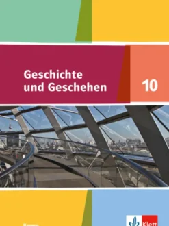 Geschichte und Geschehen 10. Schulbuch Klasse 10. Ausgabe Bayern Gymnasium*Klett Ernst /Schulbuch Hot