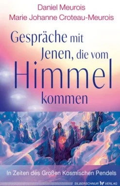 Gespräche mit Jenen, die vom Himmel kommen*Silberschnur Verlag Die G Online