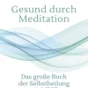 Knaur MensSana TB Ratgeber|Self Care*Gesund durch Meditation
