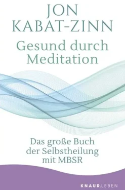 Knaur MensSana TB Ratgeber|Self Care*Gesund durch Meditation