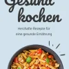 Gesund kochen*veggie + GmbH