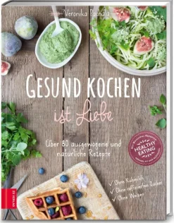 ZS Verlag Vegan-Gesund kochen ist Liebe
