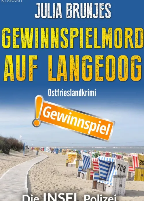 Klarant True Crime-Gewinnspielmord auf Langeoog. Ostfrieslandkrimi - Nordseekrimi - Inselkrimi