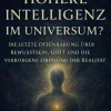 Not Being Spiritualität*Gibt es eine höhere Intelligenz im Universum? Die letzte Offenbarung über Bewusstsein, Gott und die verborgene Ordnung der Realität