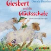 Kinder audiolino Kinder- & Jugendbücher·Reime & Lieder|Kinder- & Jugendbücher·Nach Alter-Giesbert und die Glücksschafe