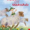 Urachhaus/Geistesleben 3-6 Jahre*Giesbert und die Glücksschafe