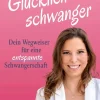 Rowohlt Verlag GmbH Eltern & Kind*Glücklich schwanger