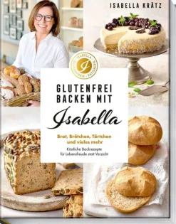 Glutenfrei backen mit Isabella*Becker Joest Volk Verlag New