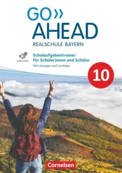 Cornelsen Verlag GmbH Nach Schulform·Realschule*Go Ahead 10. Jahrgangsstufe - Ausgabe für Realschulen in Bayern - Schulaufgabentrainer