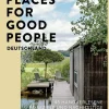 Good Places for Good People Deutschland*Bruckmann Verlag Online