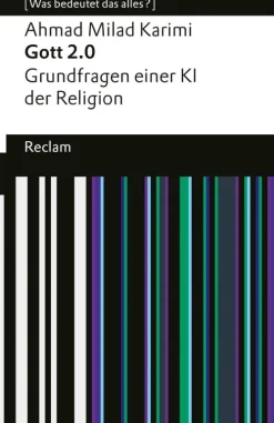 Gott 2.0. Grundfragen einer KI der Religion.*Reclam Verlag Hot
