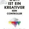 Gott ist ein Kreativer - kein Controller*Econ Verlag Sale