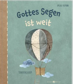 Butzon & Bercker Kommunion & Konfirmation*Gottes Segen ist weit