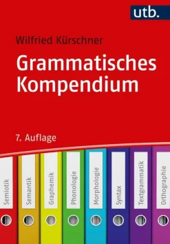 UTB GmbH Sprachwissenschaften*Grammatisches Kompendium