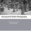 Graveyard & Gothic Photography*BoD - Books on Demand Clearance