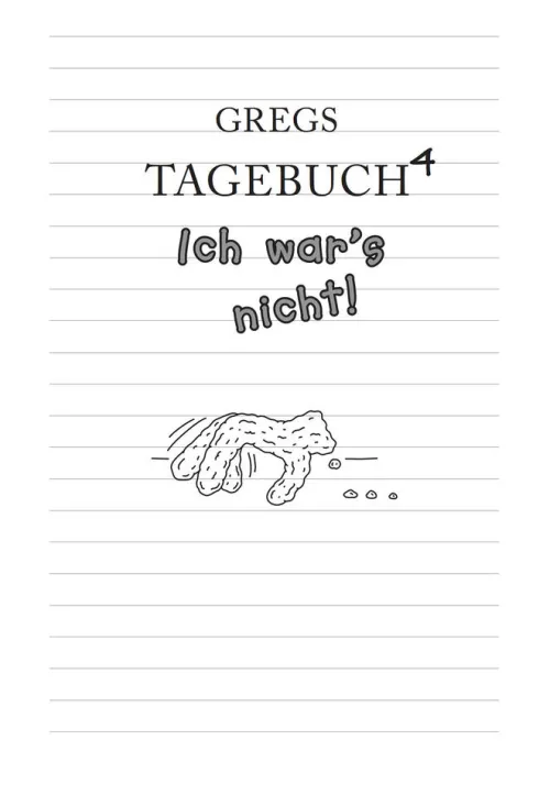 Kinder Baumhaus Verlag GmbH 10-12 Jahre-Gregs Tagebuch 04 - Ich war's nicht!