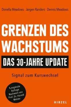 Hirzel S. Verlag Umweltwissenschaft-Grenzen des Wachstums - Das 30-Jahre-Update