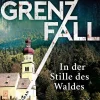 FISCHER E-Books Polizeiarbeit & Forensik|Weibliche Ermittlerinnen-Grenzfall - In der Stille des Waldes