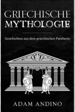 Griechische Mythologie*Rivercat Books LLC