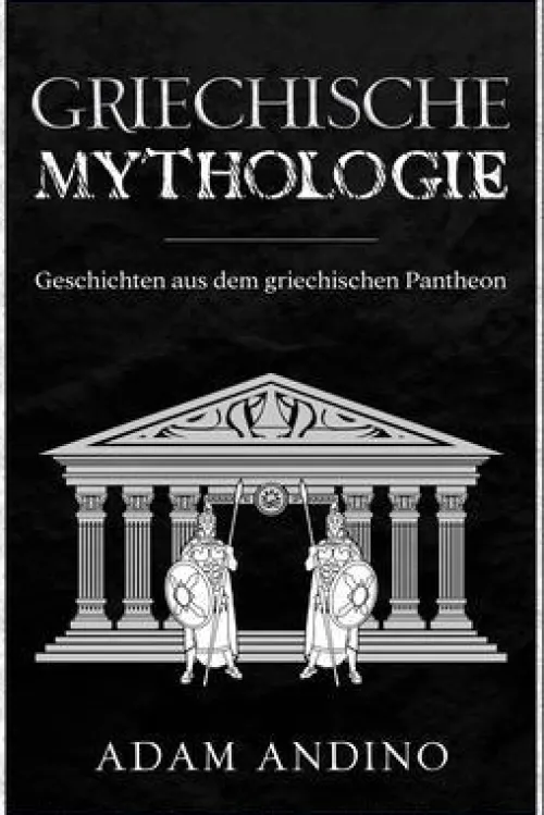 Griechische Mythologie*Rivercat Books LLC