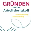 Gründen aus der Arbeitslosigkeit*Mentoren-Media-Verlag Gmb Hot