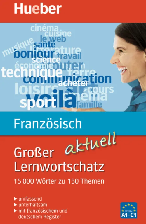 Hueber Verlag GmbH Französische Bücher*Großer Lernwortschatz Französisch aktuell