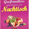 Regionalia Verlag Desserts-Großmutters süßes Büchlein zum Nachtisch