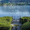 Gärten an den italienischen Seen*Gerstenberg Verlag Online