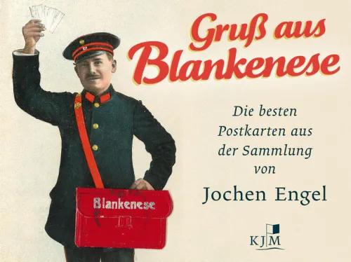 KJM Buchverlag Postkarten-Gruß aus Blankenese. Die besten Postkarten aus der Sammlung von Jochen Engel