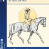 FNverlag Garten, Natur, Tiere*Grundausbildung für Reiter und Pferd