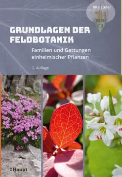 Haupt Verlag AG Biologie-Grundlagen der Feldbotanik