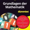 Grundlagen der Mathematik für Dummies*Wiley-VCH GmbH Best