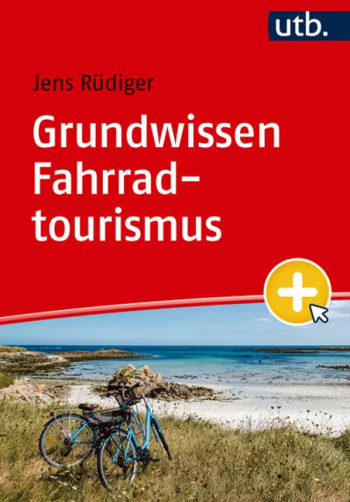 UTB GmbH Geowissenschaft*Grundwissen Fahrradtourismus