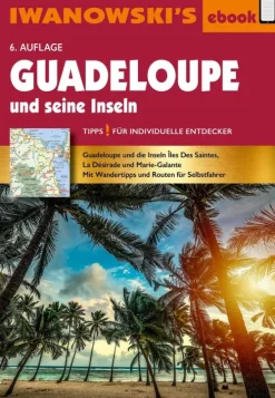 Guadeloupe und seine Inseln*Iwanowski's Reisebuchverlag Sale