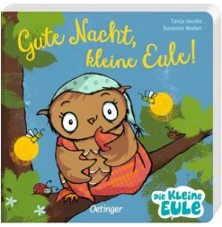 Gute Nacht, kleine Eule!*Oetinger Online