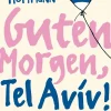 Heyne Taschenbuch Orte & Länder*Guten Morgen, Tel Aviv!