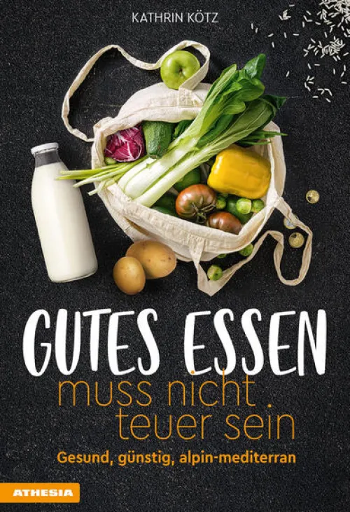 Gutes Essen muss nicht teuer sein*Athesia Tappeiner Verlag Discount
