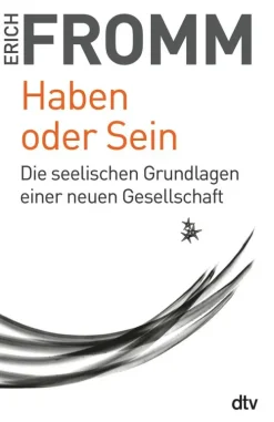 Haben oder Sein*dtv Verlagsgesellschaft New