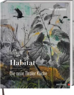 Habitat: Die neue Tiroler Küche*Matthaes Clearance