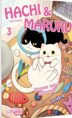 Carlsen Verlag GmbH Slice Of Life*Hachi & Maruru - Streuner halten zusammen! 3