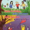Kinder Verlag Stephen Janetzko Reime & Lieder-Hallo Frühling, hallo Sommer, hallo Herbst, hallo Winter! Mit 40 Liedern durch das Jahr