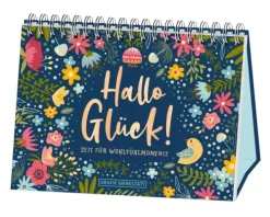 Grafik Werkstatt Glück & Wünsche*Hallo Glück! Zeit für Wohlfühlmomente